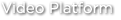 Video Platform